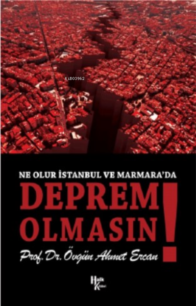Ne Olur İstanbul Ve Marmara'da Deprem Olmasın