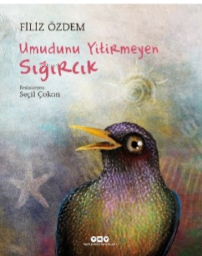 Umudunu Yitirmeyen Sığırcık