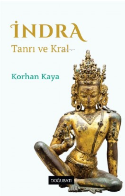 İndra ;Tanrı ve Kral