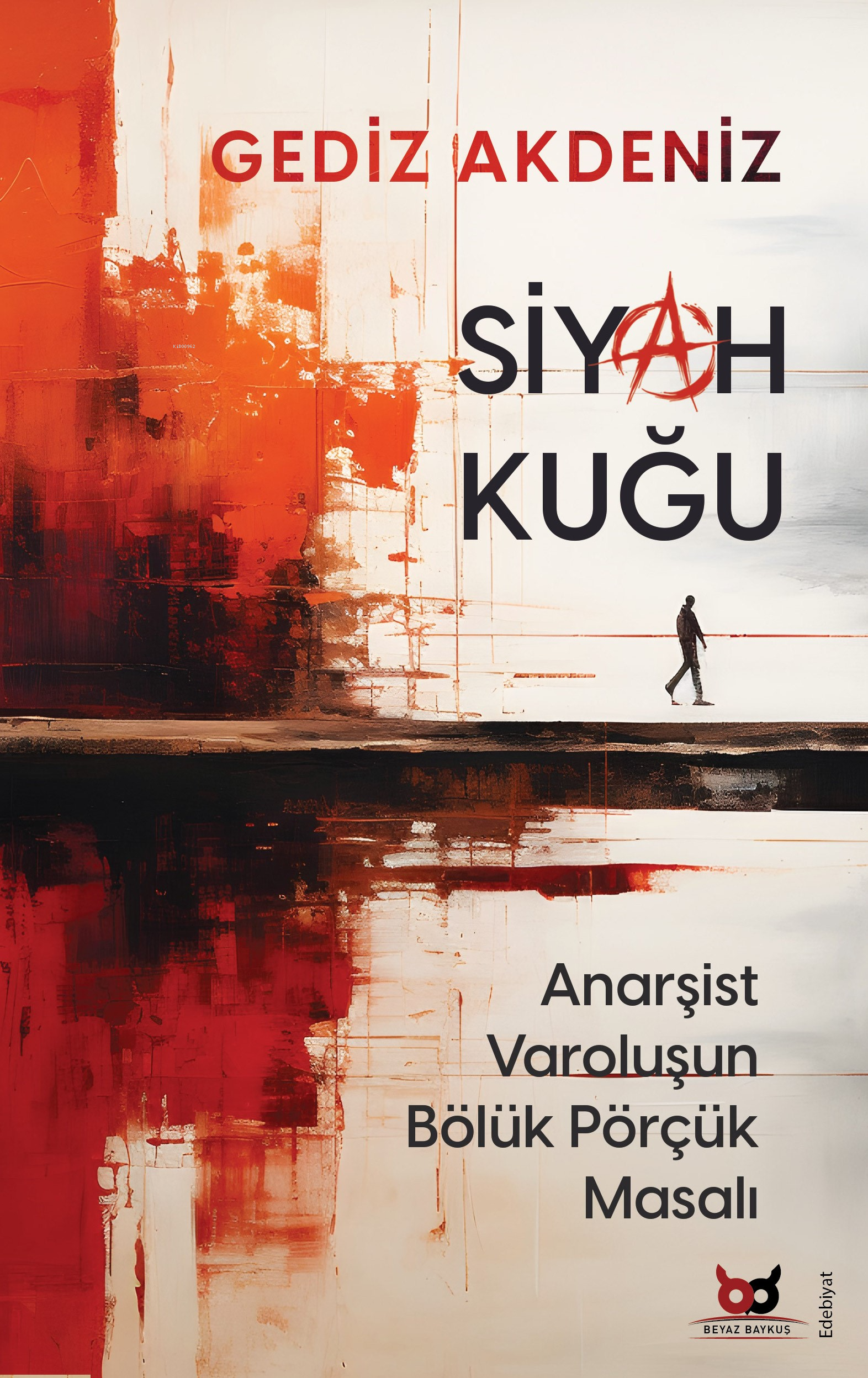 Siyah Kuğu;Anarşist Varoluşun Bölük Pörçük Masalı
