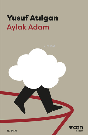  Aylak Adam | Yusuf Atılgan | Can Yayınları | 9789750735646 | 
