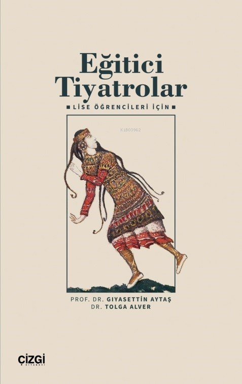 Eğitici Tiyatrolar;Lise Öğrencileri Için
