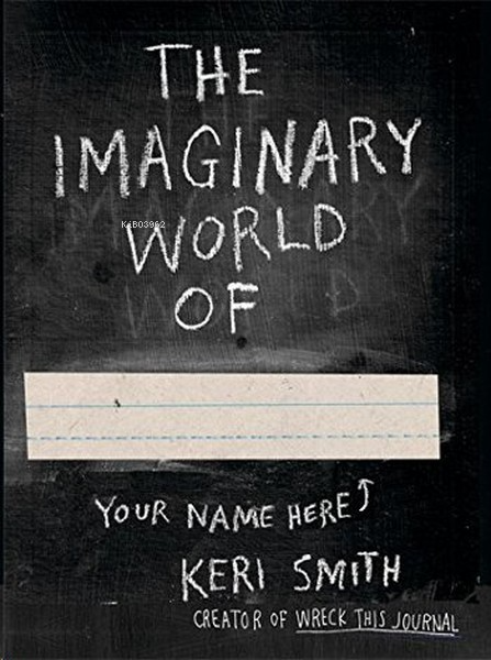  The Imaginary World of | The Imaginary World of | Keri Smith | Penguin Books | 9780141977805 