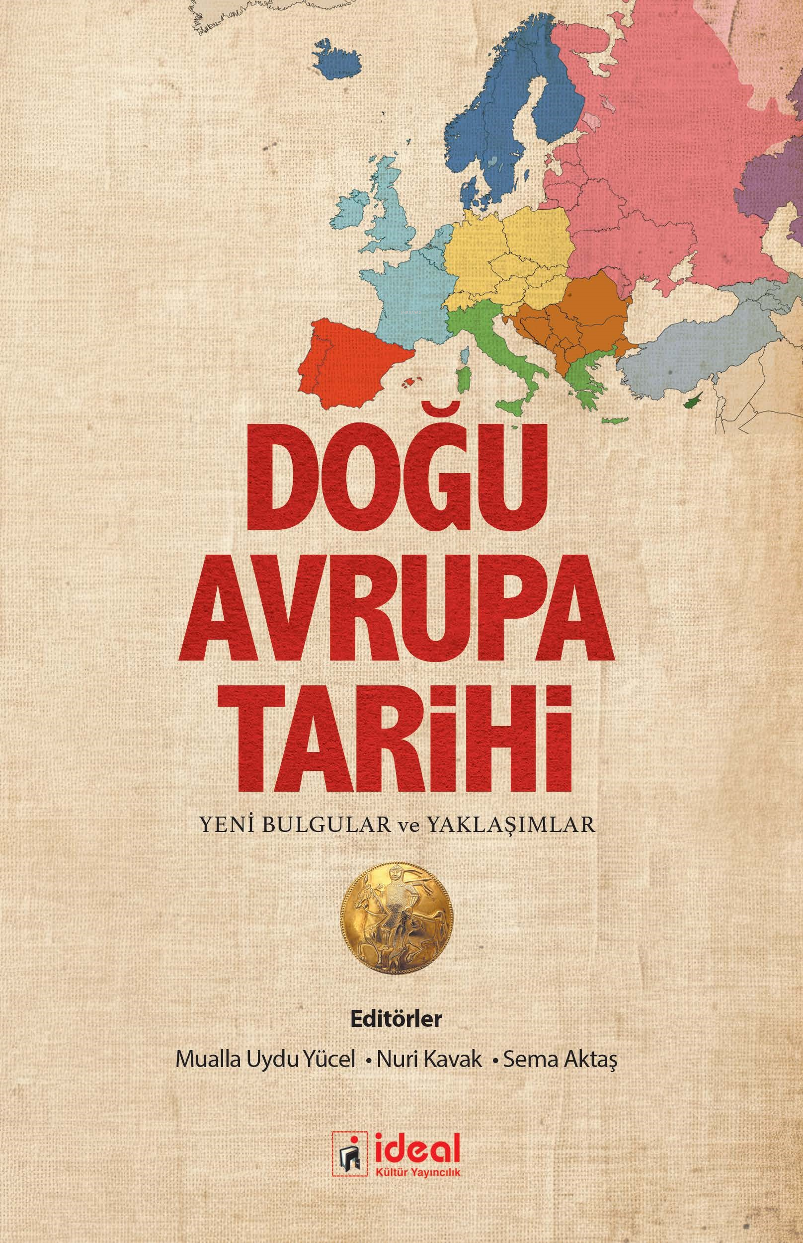 Doğu Avrupa Tarihi;Yeni Bulgular ve Yaklaşımlar