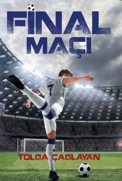  Final Maçı | Final Maçı | Tolga Çağlayan | Mahzen Yayıncılık | 9786057755865 