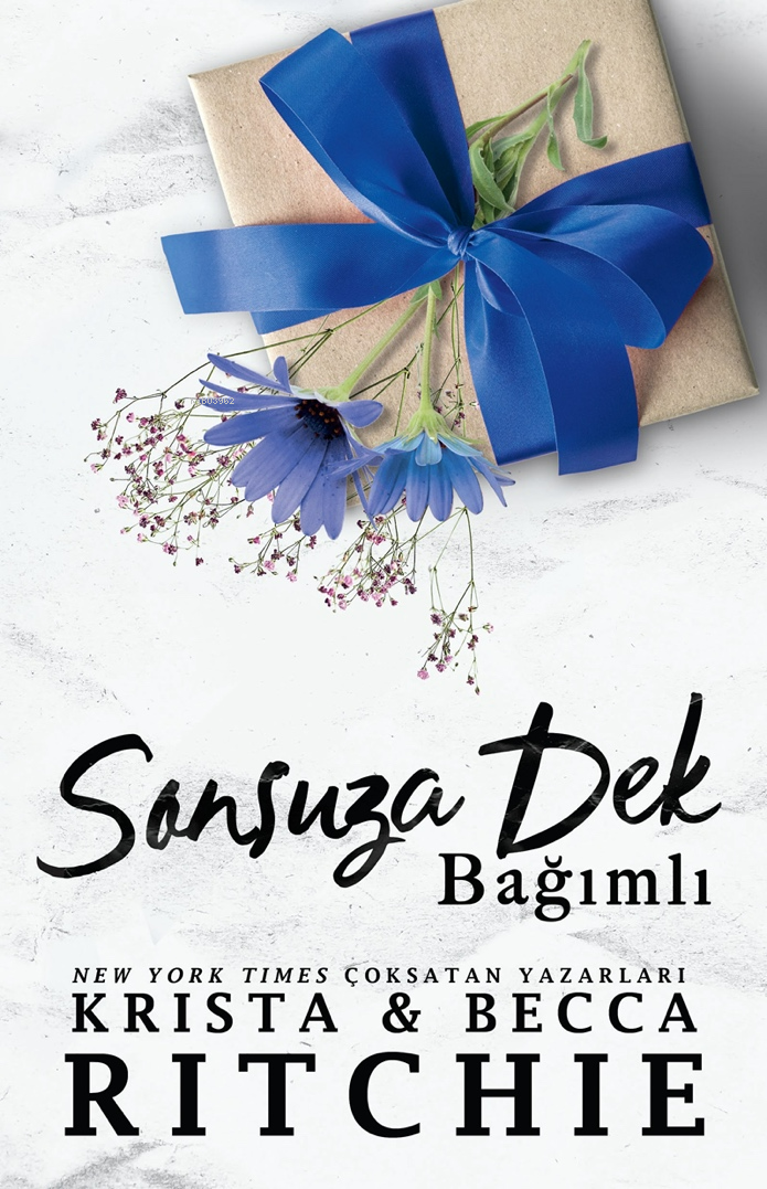  Sonsuza Dek Bağımlı | Sonsuza Dek Bağımlı | Becca Ritchie | Krista Ritchie | İrem Doruk | Derya Sevim | Gülçin Özbek Kuyumcu | Kristin del Rosario | Sidem Zelal Edin | Martı Yayınları | 9786253661830 
