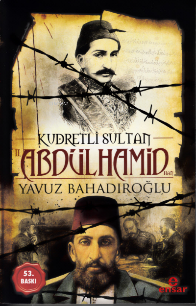 Kudretli Sultan 2. Abdülhamid Han