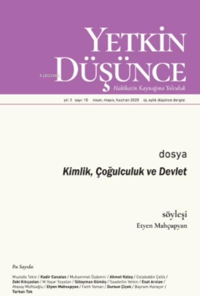 Yetkin Düşünce Sayı 10 - Kimlik, Çoğulculuk Ve Devlet