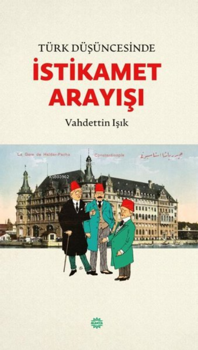 Türk Düşüncesinde İstikamet Arayışı