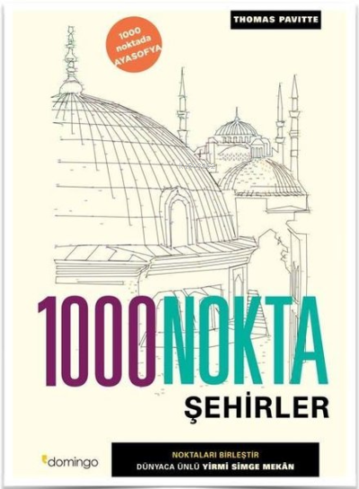  1000 Nokta Şehirler | 1000 Nokta Şehirler | Thomas Pavitte | Domingo Yayınevi | 9786051980669 