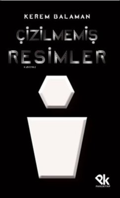  Çizilmemiş Resimler | Çizilmemiş Resimler | Kerem Balaman | Panu Kitap | 9786057050878 