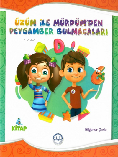 Üzüm ile Mürdümden Peygamber Bulmacaları;4. Kitap