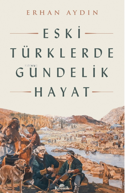 Eski Türklerde Gündelik Hayat