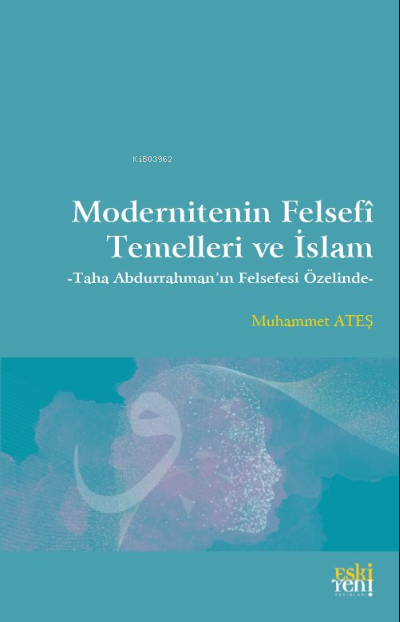 Modernitenin Felsefî Temelleri ve İslam