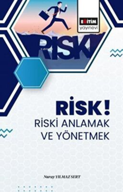 Risk Riski Anlamak ve Yönetmek
