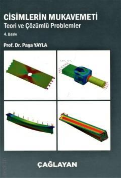  Cisimlerin Mukavemeti | Cisimlerin Mukavemeti | Paşa Yayla | Çağlayan Kitabevi | 9789754362114 