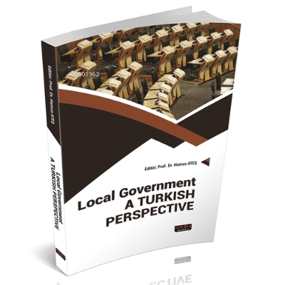  Local Government A Turkish Perspective | Local Government A Turkish Perspective | Hamza Ateş | Savaş Yayınevi | 9786257127967 