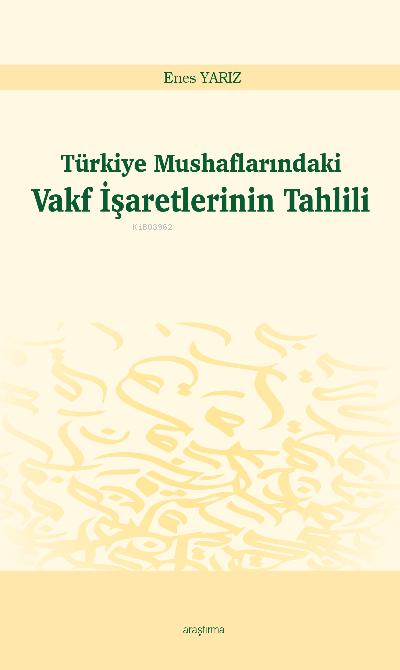 Türkiye Mushaflarındaki Vakf İşaretlerinin Tahlili