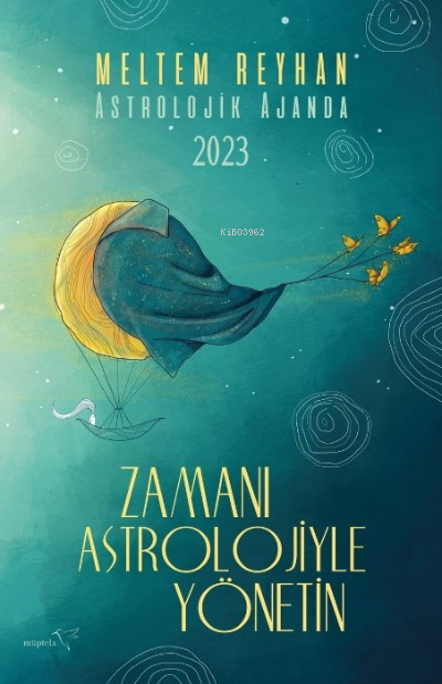 Astrolojik Ajanda-2023 Zamanı Astrolojiyle Yönetin