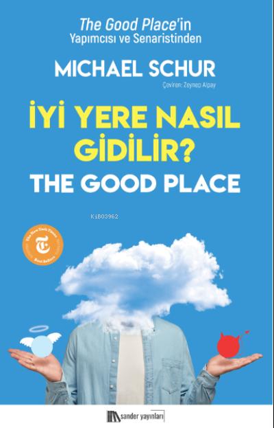 İyi Yere Nasıl Gidilir?