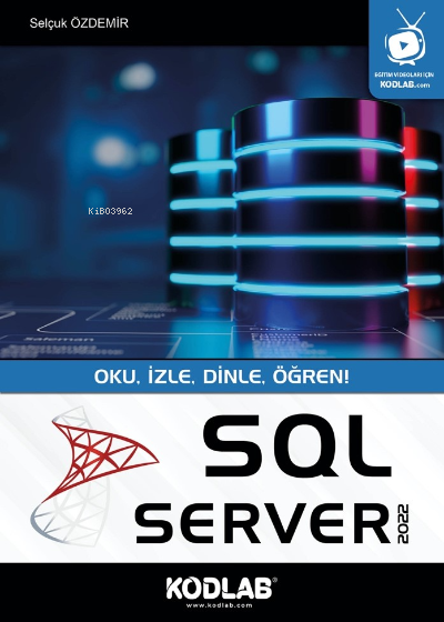  Sql Server 2022 | Selçuk Özdemir | Kodlab Yayıncılık | 9786257440523 | 