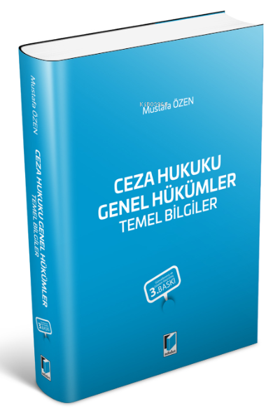  Ceza Hukuku Genel Hükümler Temel Bilgiler | Mustafa Özen | Adalet Yayınevi | 9786053008323 | 