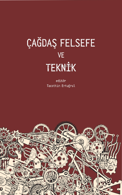 Çağdaş Felsefe Ve Teknik