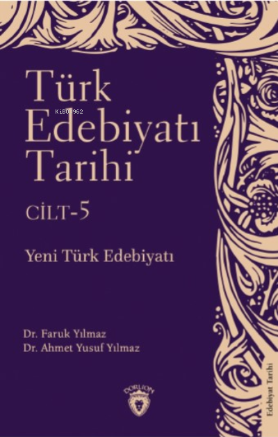 Türk Edebiyatı Tarihi; Yeni Türk Edebiyatı (Sadece 5. Cilt)