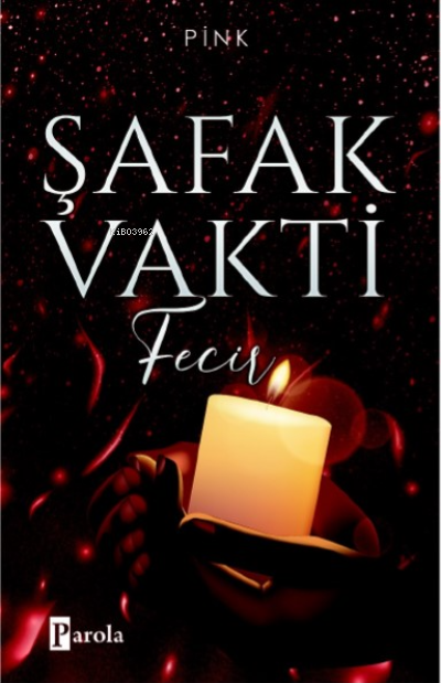 Şafak Vakti 2 ;Fecir