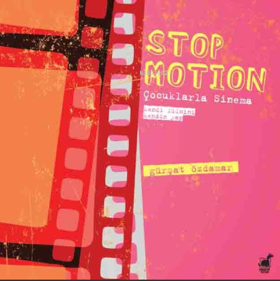 Stop Motion ;Çocuklarla Sinema