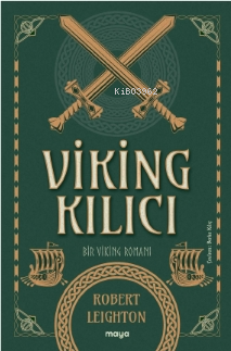 Viking Kılıcı - Bir Viking Romanı