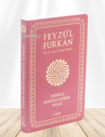 Feyzü'l Furkân Tefsirli Kur'ân-ı Kerîm Meali