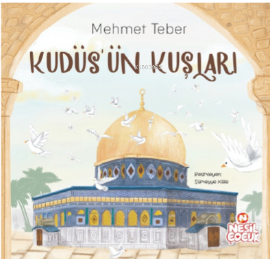 Kudüs’ün Kuşları