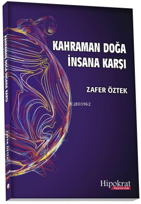 Kahraman Doğa İnsana Karşı