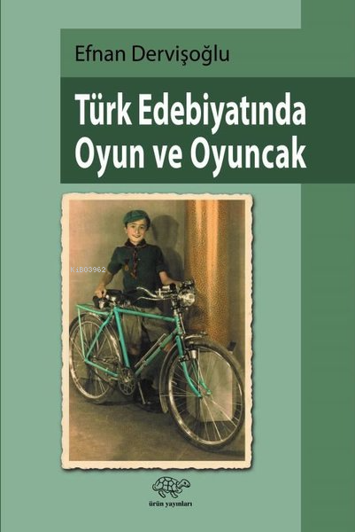 Türk Edebiyatında Oyun ve Oyuncak