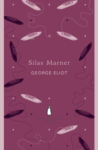  Silas Marner | Silas Marner | George Eliot | Penguin Classics | 9780141389455 