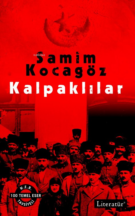 Kalpaklılar;(Doludizgin ile Birlikte Tek Kitap)