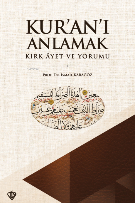 Kuranı Anlamak Kırk Ayet ve Yorumu