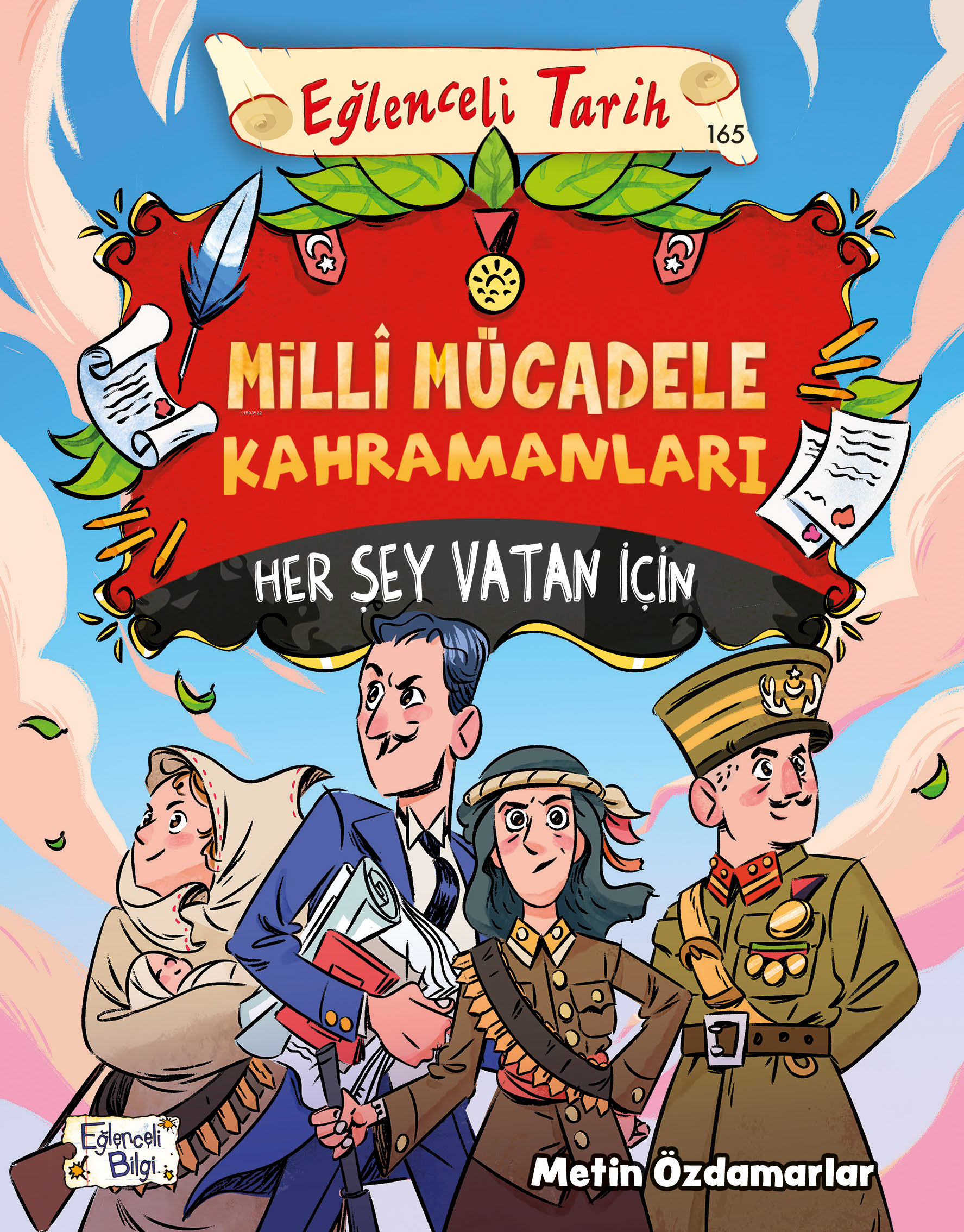 Milli Mücadele Kahramanları - Her Şey Vatan İçin