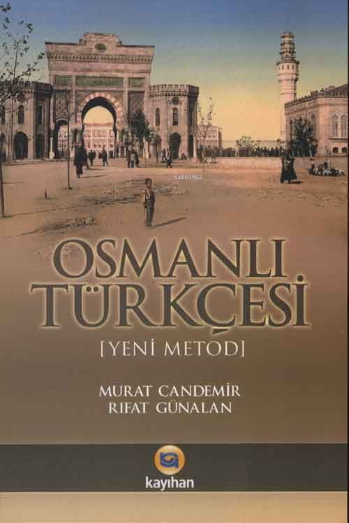 Osmanlı Türkçesi (Yeni Metod)