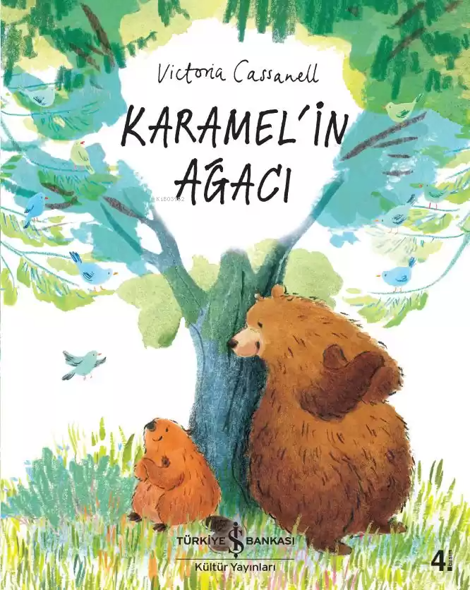  Karamelin Ağacı | Meltem Aydın | Victoria Cassanell | Türkiye İş Bankası Kültür Yayınları | 9786257999861 | 
