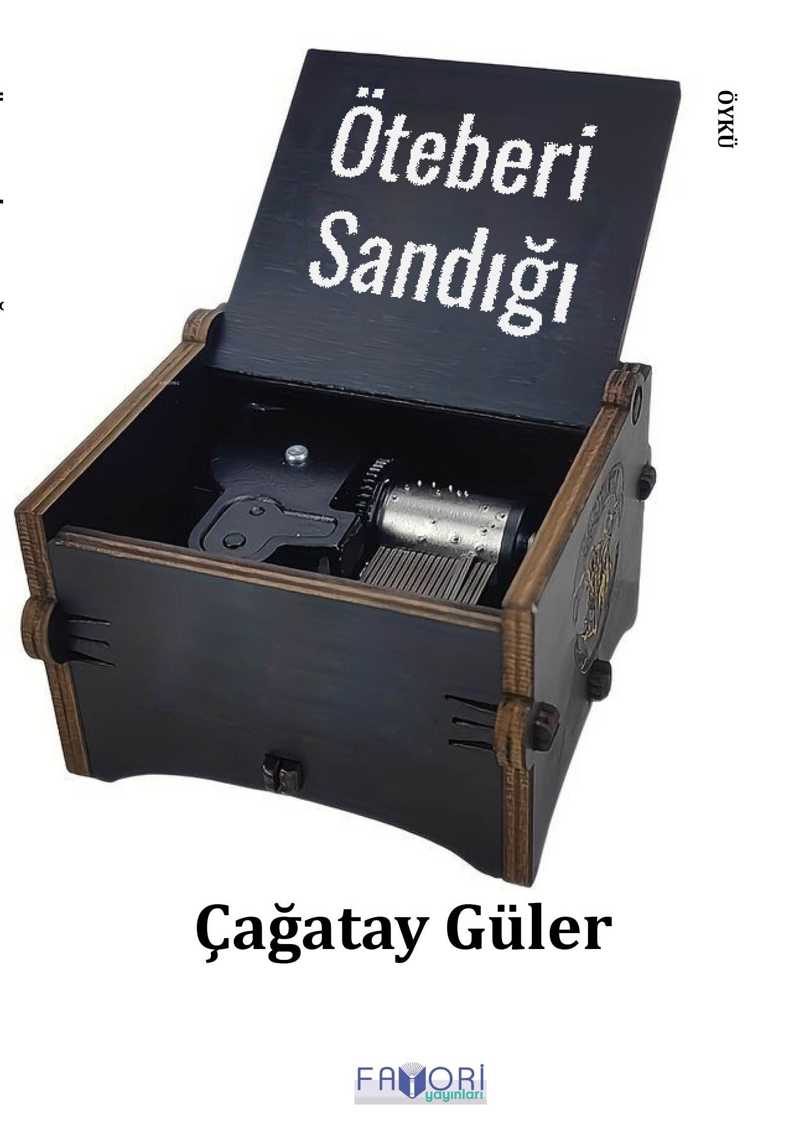  Öteberi Sandığı | Öteberi Sandığı | Çağatay Güler | Fatma Türksoy | Şafak Güven | Favori Yayınları | 9786256676114 