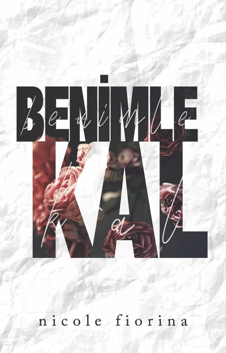  Benimle Kal | Benimle Kal | Nicola Fiorina | Özge Burçak Aydınalp | Derya Sevim | Öznur İlter | Elif Aydın | Ali Özer | Martı Yayınları | 9786253661588 