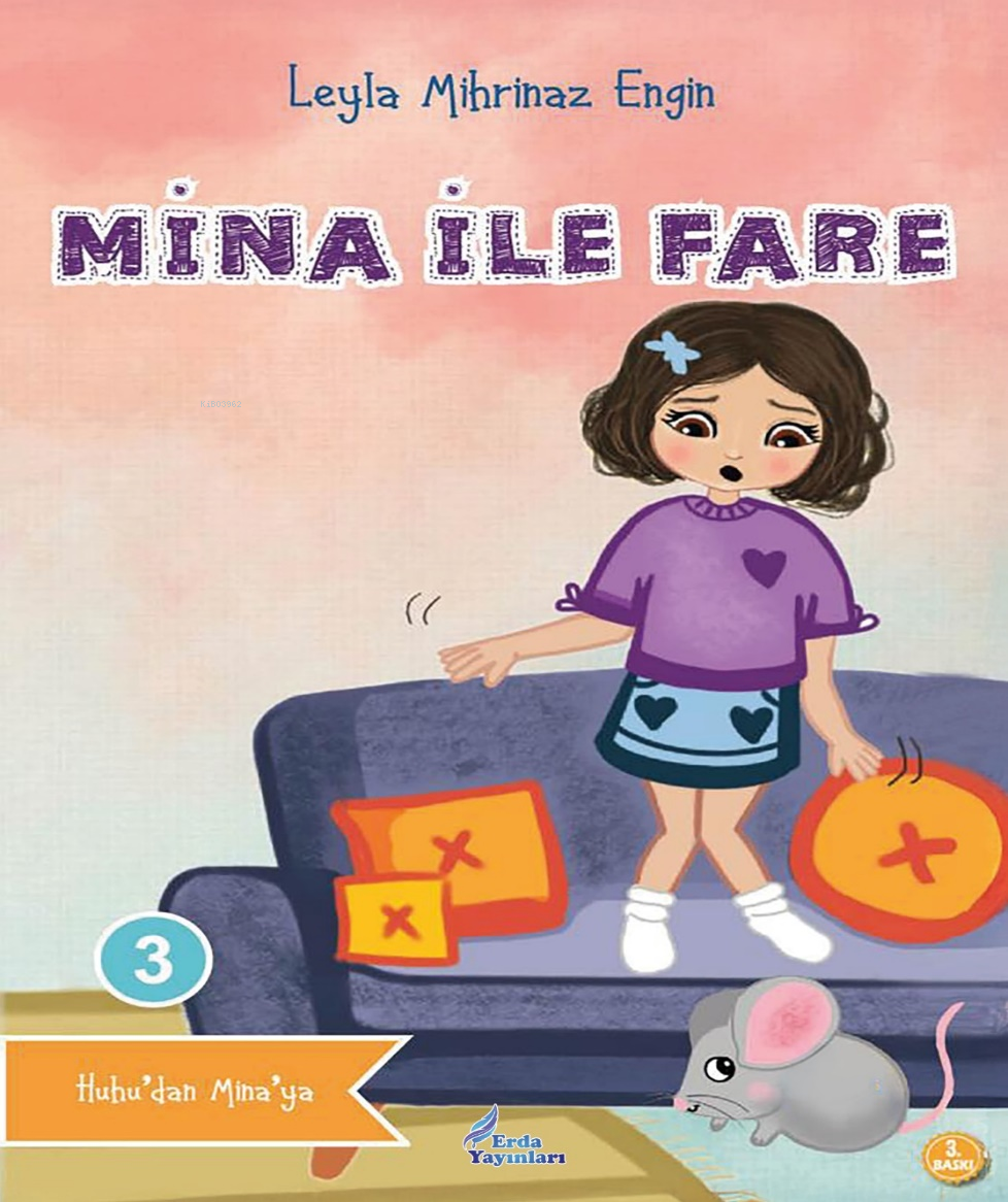  Mina ile Fare | Mina ile Fare | Leyla Mihrinaz Engin | Leyla Mihrinaz Engin | Türkan Akgül | Erda Yayınları | 9786259530949 