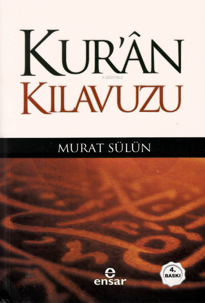 Kuran Kılavuzu - Mutlak Gerçeğin Sesi