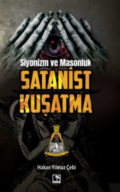 Siyonizm Ve Masonluk - Satanist Kuşatma