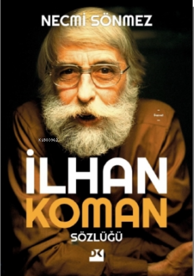 İlhan Koman Sözlüğü