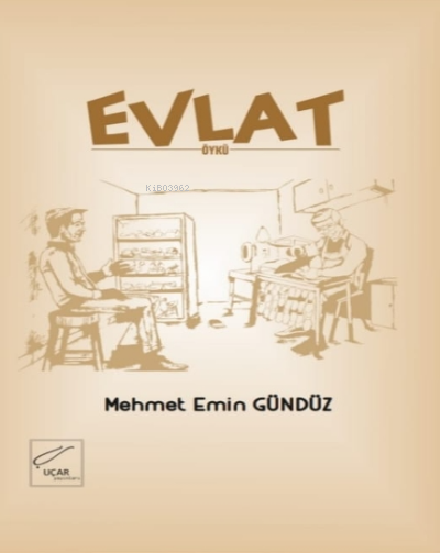  Evlat | Evlat | Mehmet Emin Gündüz | Seren Sars | Uçar Yayınları | 9786058089341 