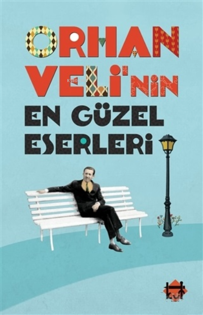 Orhan Veli'nin En Güzel Eserleri