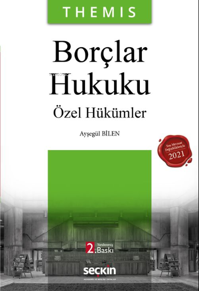  THEMIS – Borçlar Hukuku – Özel Hükümler | THEMIS – Borçlar Hukuku – Özel Hükümler | Ayşegül Bilen | Seçkin Yayıncılık | 9789750268748 